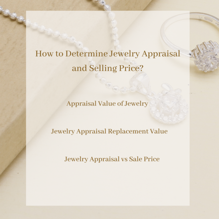 How to Determine Jewelry Appraisal and Selling Price?